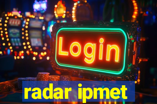 radar ipmet